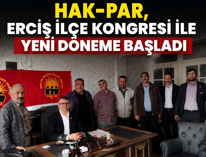 HAK-PAR Erciş İlçe 1. Olağan Kongresi Gerçekleşti